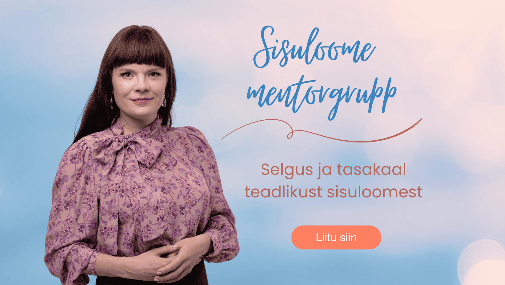 sisuloome mentorgrupi pilt koos sloganiga